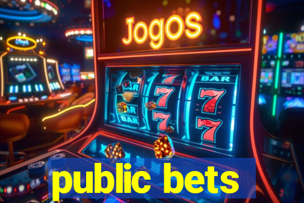 public bets