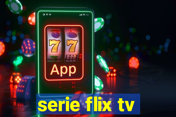 serie flix tv