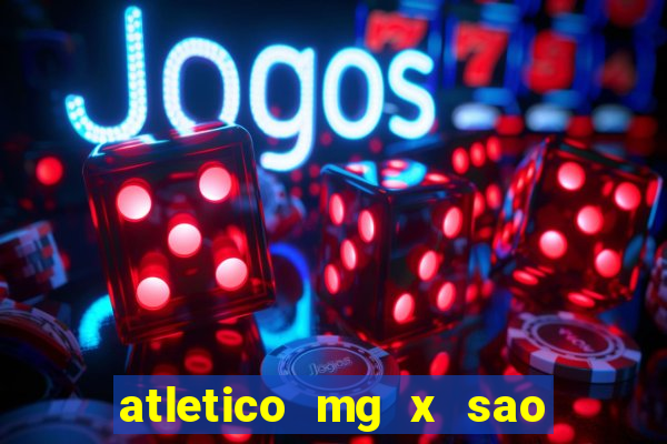 atletico mg x sao paulo futemax