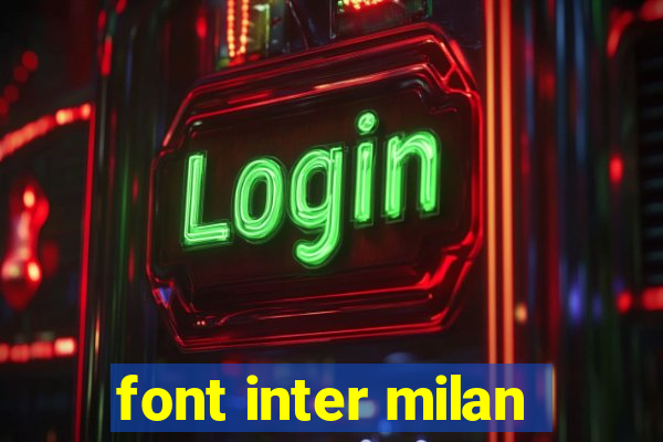 font inter milan