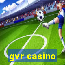 gvr casino