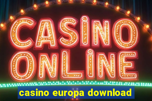 casino europa download