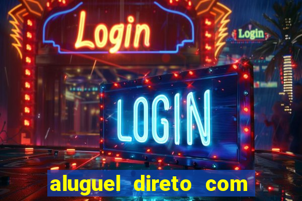 aluguel direto com proprietario leopoldina porto alegre