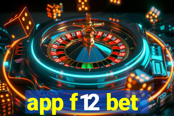 app f12 bet