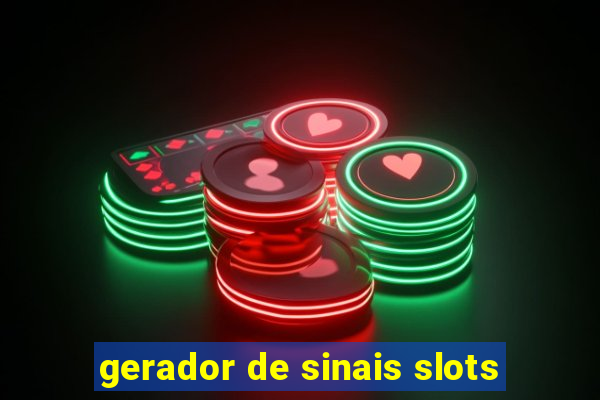 gerador de sinais slots