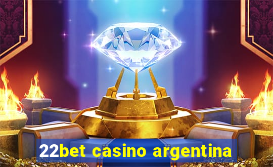 22bet casino argentina