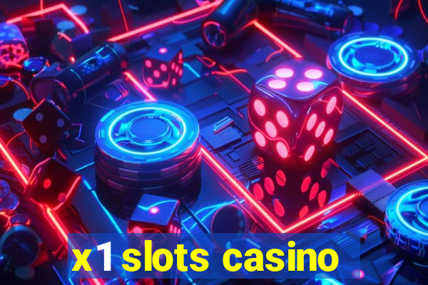 x1 slots casino