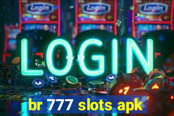 br 777 slots apk