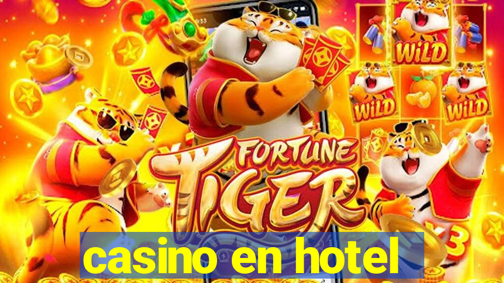 casino en hotel