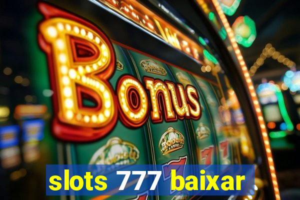 slots 777 baixar