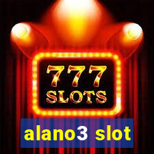 alano3 slot