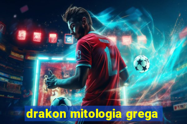 drakon mitologia grega