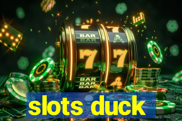 slots duck