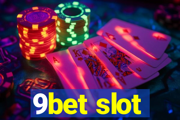 9bet slot