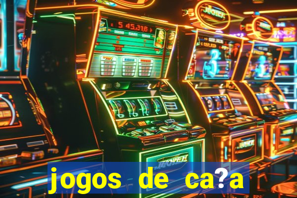 jogos de ca?a niqueis online