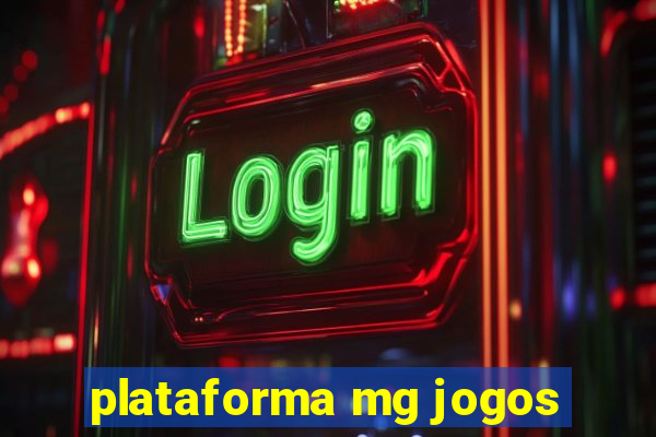 plataforma mg jogos