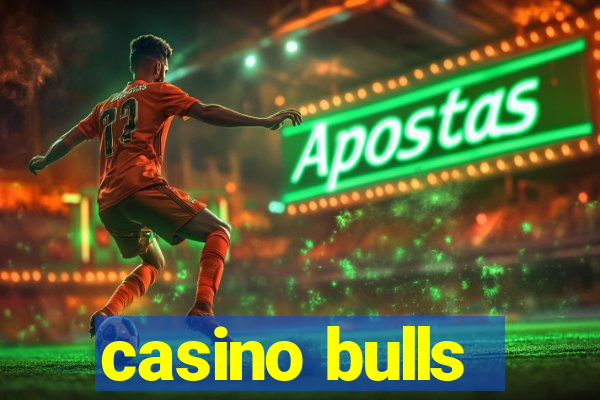 casino bulls