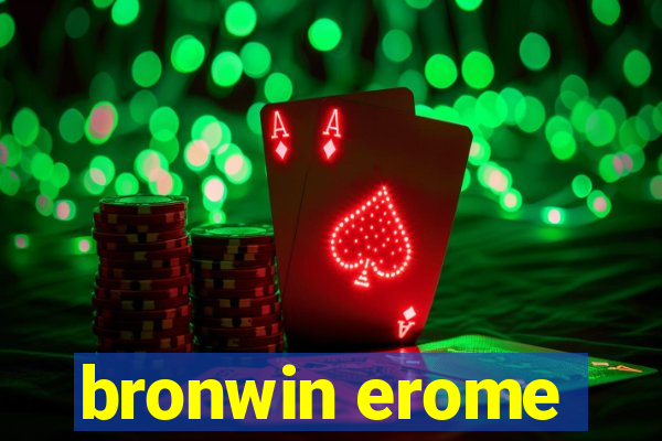 bronwin erome