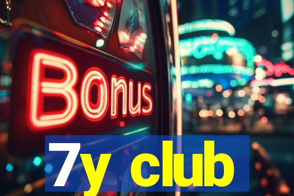 7y club