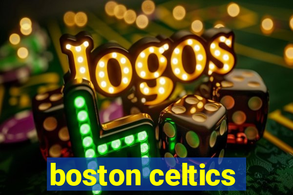 boston celtics