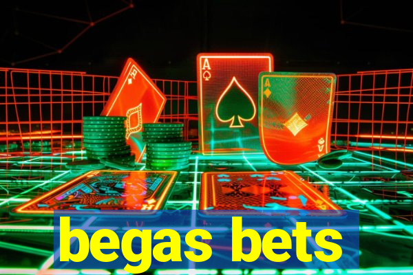 begas bets