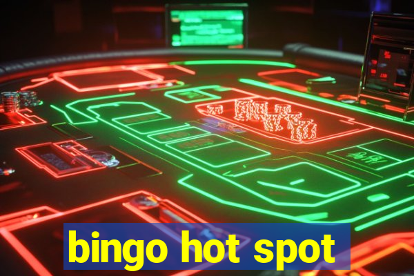 bingo hot spot