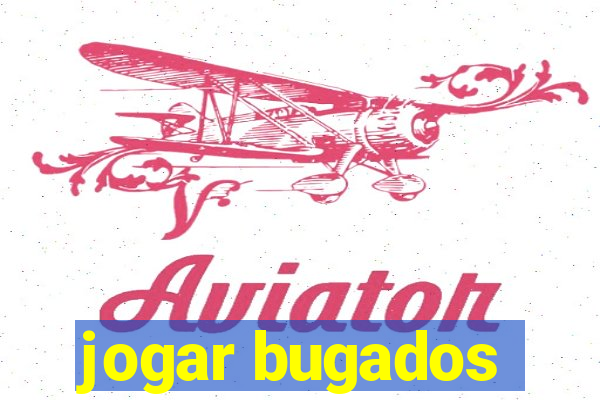 jogar bugados