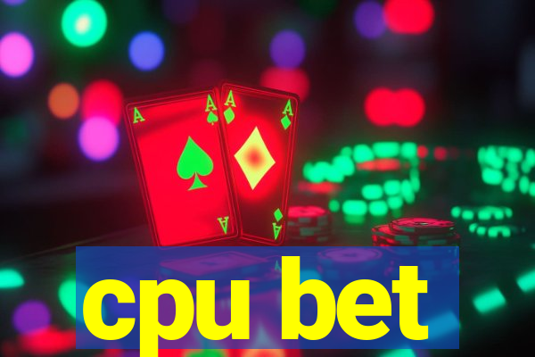 cpu bet