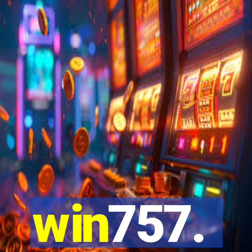 win757.