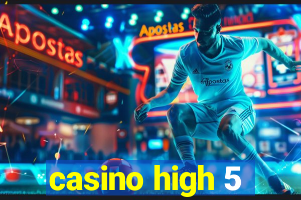 casino high 5