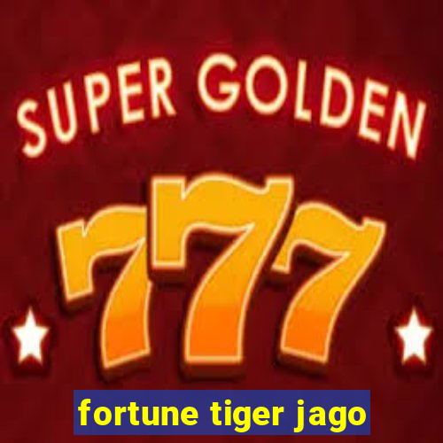 fortune tiger jago