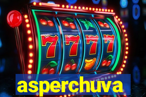 asperchuva