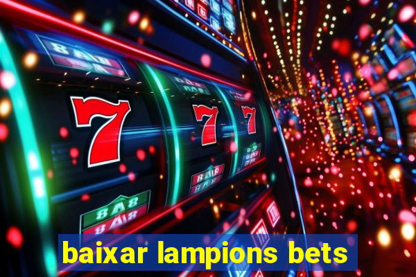 baixar lampions bets