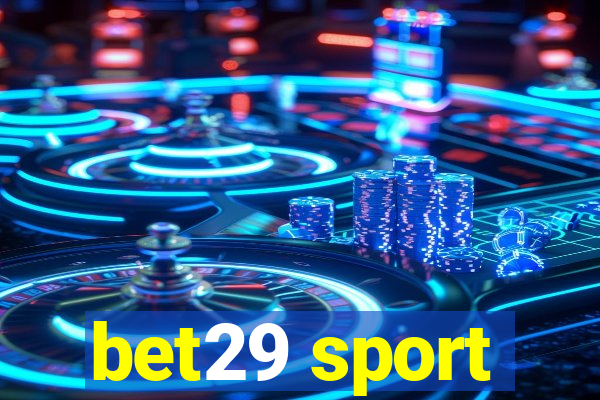 bet29 sport