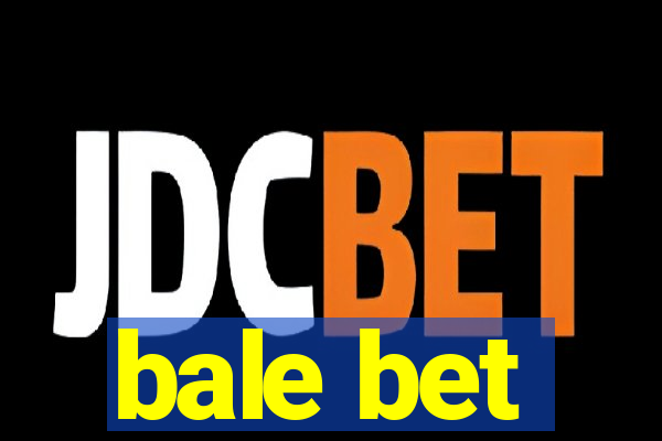 bale bet