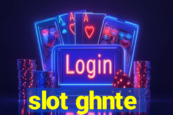 slot ghnte