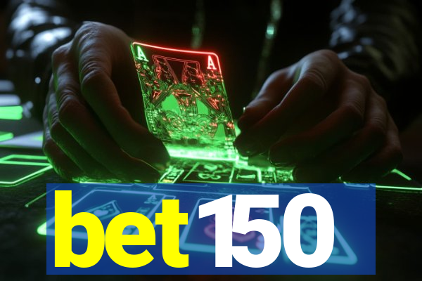 bet150