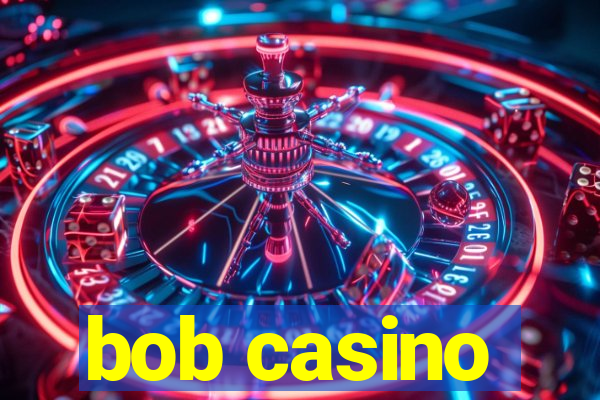 bob casino