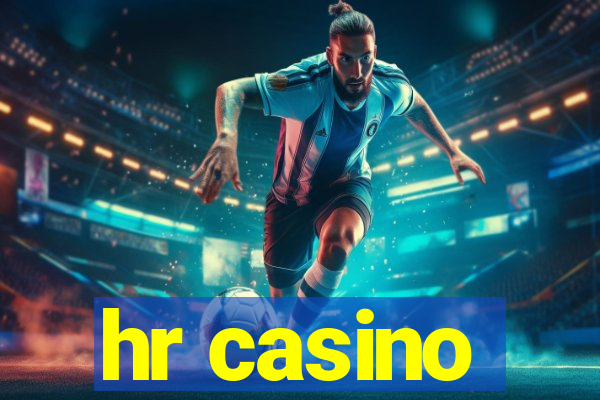 hr casino