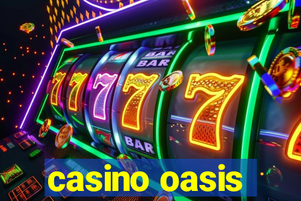 casino oasis