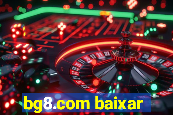 bg8.com baixar