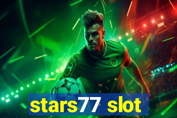 stars77 slot