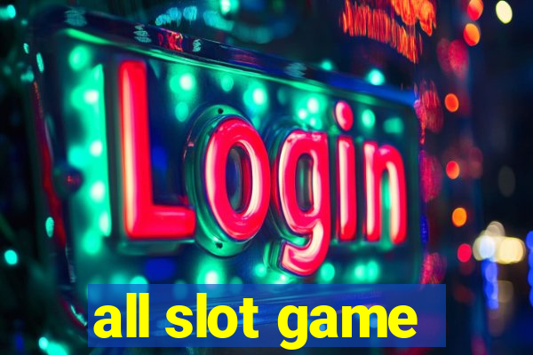 all slot game