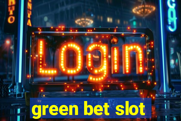 green bet slot