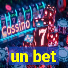 un bet