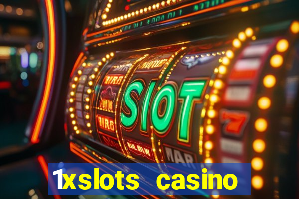 1xslots casino бонус за регистрацию