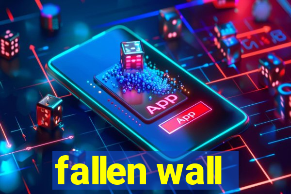 fallen wall