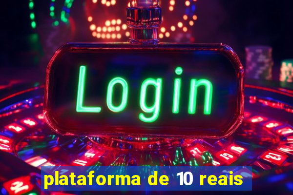 plataforma de 10 reais