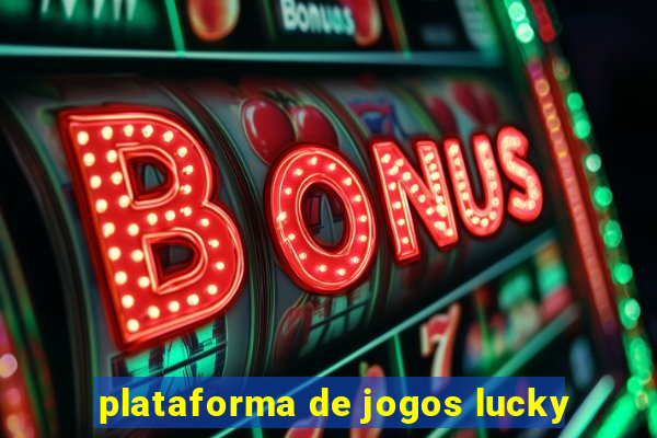 plataforma de jogos lucky