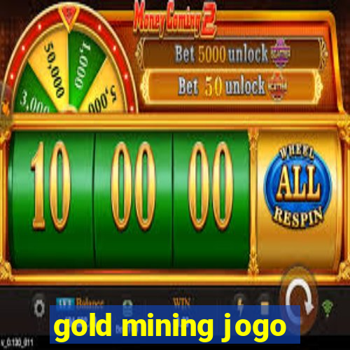 gold mining jogo